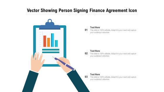 Vector Showing Person Signing Finance Agreement Icon Ppt PowerPoint Presentation Model Slides PDF