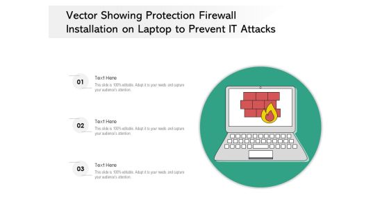 Vector Showing Protection Firewall Installation On Laptop To Prevent IT Attacks Ppt PowerPoint Presentation File Pictures PDF Vector Showing Protection Firewall Installation On Laptop To Prevent IT Attacks Ppt PowerPoint Presentation File Pictures PDF