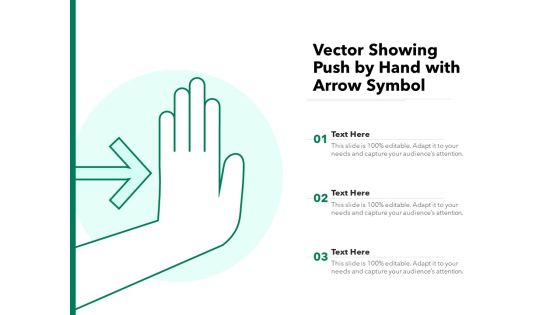 Vector Showing Push By Hand With Arrow Symbol Ppt PowerPoint Presentation File Example Introduction PDF Vector Showing Push By Hand With Arrow Symbol Ppt PowerPoint Presentation File Example Introduction PDF