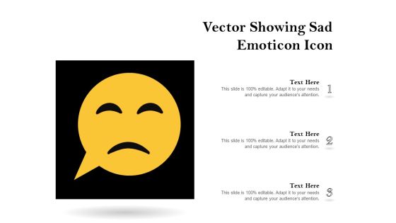 Vector Showing Sad Emoticon Icon Ppt PowerPoint Presentation Inspiration PDF Vector Showing Sad Emoticon Icon Ppt PowerPoint Presentation Inspiration PDF