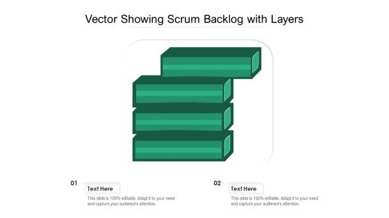 Vector Showing Scrum Backlog With Layers Ppt PowerPoint Presentation Outline Pictures PDF Vector Showing Scrum Backlog With Layers Ppt PowerPoint Presentation Outline Pictures PDF