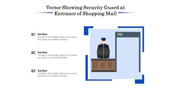 Vector Showing Security Guard At Entrance Of Shopping Mall Ppt PowerPoint Presentation Gallery Design Ideas PDF Vector Showing Security Guard At Entrance Of Shopping Mall Ppt PowerPoint Presentation Gallery Design Ideas PDF