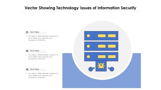 Vector Showing Technology Issues Of Information Security Ppt PowerPoint Presentation File Sample PDF Vector Showing Technology Issues Of Information Security Ppt PowerPoint Presentation File Sample PDF