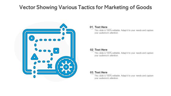Vector Showing Various Tactics For Marketing Of Goods Ppt Inspiration Shapes PDF Vector Showing Various Tactics For Marketing Of Goods Ppt Inspiration Shapes PDF