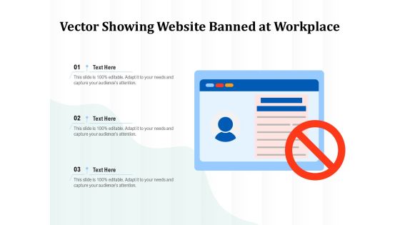 Vector Showing Website Banned At Workplace Ppt PowerPoint Presentation Pictures Tips PDF