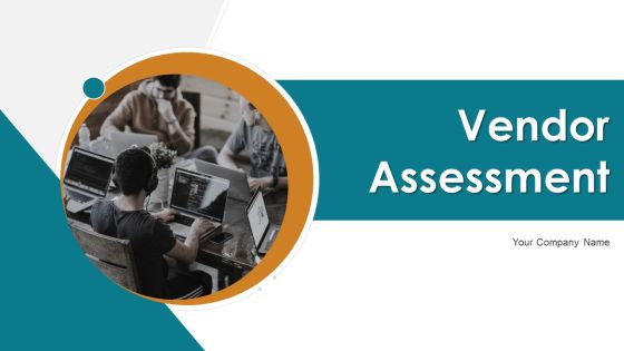Vendor Assessment Ppt PowerPoint Presentation Complete With Slides Vendor Assessment Ppt PowerPoint Presentation Complete With Slides