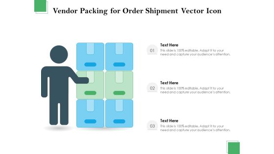 Vendor Packing For Order Shipment Vector Icon Ppt PowerPoint Presentation Model Display PDF Vendor Packing For Order Shipment Vector Icon Ppt PowerPoint Presentation Model Display PDF
