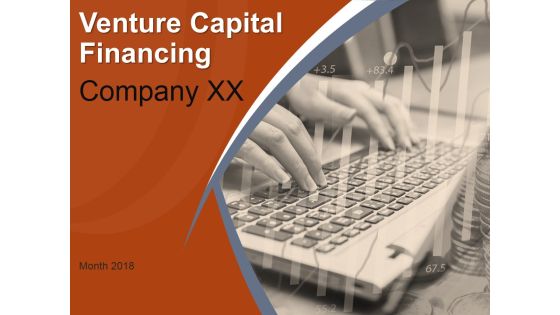 Venture Capital Financing Ppt PowerPoint Presentation Complete Deck With Slides Venture Capital Financing Ppt PowerPoint Presentation Complete Deck With Slides
