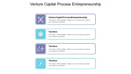 Venture Capital Process Entrepreneurship Ppt PowerPoint Presentation Pictures File Formats Cpb
