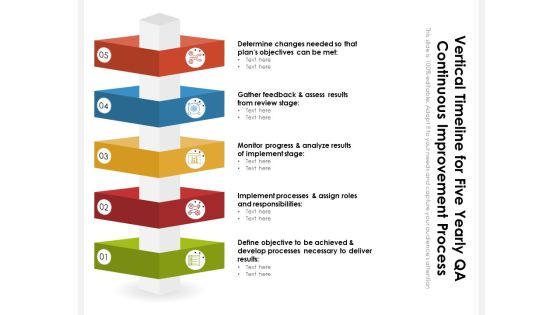 Vertical Timeline For Five Yearly Qa Continuous Improvement Process Ppt Styles Samples PDF