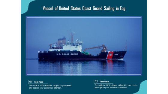 Vessel Of United States Coast Guard Sailing In Fog Ppt PowerPoint Presentation Inspiration Maker PDF Vessel Of United States Coast Guard Sailing In Fog Ppt PowerPoint Presentation Inspiration Maker PDF