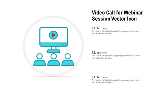 Video Call For Webinar Session Vector Icon Ppt PowerPoint Presentation Portfolio Design Templates PDF Video Call For Webinar Session Vector Icon Ppt PowerPoint Presentation Portfolio Design Templates PDF