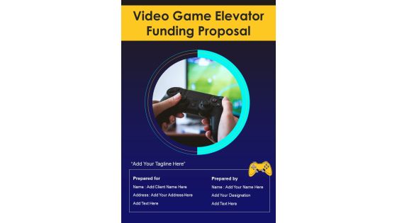 Video Game Elevator Funding Proposal Example Document Report Doc Pdf Ppt Video Game Elevator Funding Proposal Example Document Report Doc Pdf Ppt