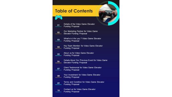 Video Game Elevator Funding Proposal Table Of Contents One Pager Sample Example Document Video Game Elevator Funding Proposal Table Of Contents One Pager Sample Example Document
