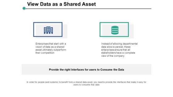 View Data As A Shared Asset Ppt PowerPoint Presentation Portfolio Good