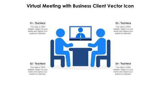 Virtual Meeting With Business Client Vector Icon Ppt PowerPoint Presentation File Vector PDF Virtual Meeting With Business Client Vector Icon Ppt PowerPoint Presentation File Vector PDF