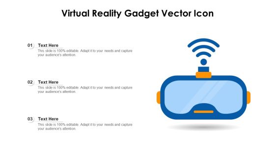 Virtual Reality Gadget Vector Icon Ppt PowerPoint Presentation Gallery Designs PDF Virtual Reality Gadget Vector Icon Ppt PowerPoint Presentation Gallery Designs PDF