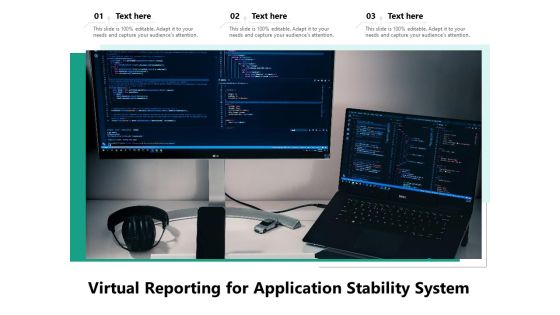 Virtual Reporting For Application Stability System Ppt PowerPoint Presentation File Layouts PDF Virtual Reporting For Application Stability System Ppt PowerPoint Presentation File Layouts PDF