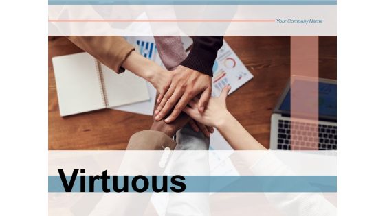 Virtuous Moral Development Business Ppt PowerPoint Presentation Complete Deck