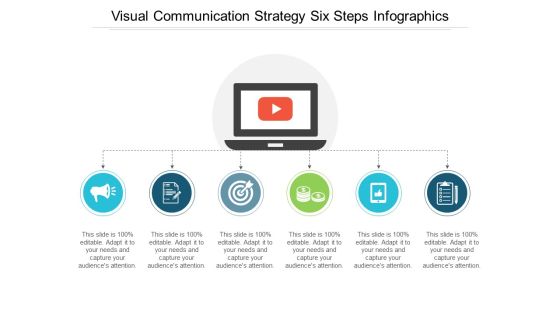 Visual Communication Strategy Six Steps Infographics Ppt PowerPoint Presentation Show Skills