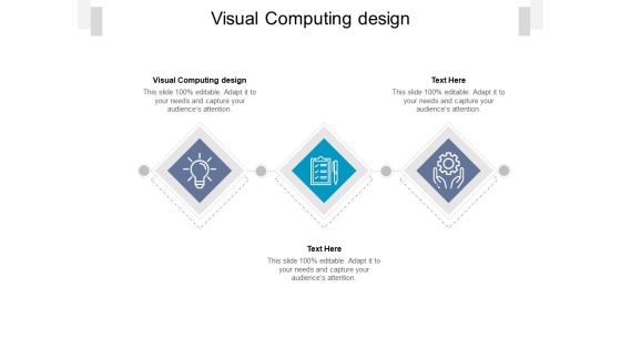Visual Computing Design Ppt PowerPoint Presentation Styles Gallery Cpb Pdf Visual Computing Design Ppt PowerPoint Presentation Styles Gallery Cpb Pdf