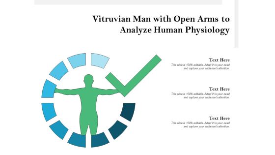 Vitruvian Man With Open Arms To Analyze Human Physiology Ppt PowerPoint Presentation File Layouts PDF Vitruvian Man With Open Arms To Analyze Human Physiology Ppt PowerPoint Presentation File Layouts PDF