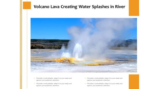 Volcano Lava Creating Water Splashes In River Ppt PowerPoint Presentation Portfolio Model PDF Volcano Lava Creating Water Splashes In River Ppt PowerPoint Presentation Portfolio Model PDF