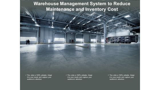 Warehouse Management System To Reduce Maintenance And Inventory Cost Ppt PowerPoint Presentation Summary Examples
