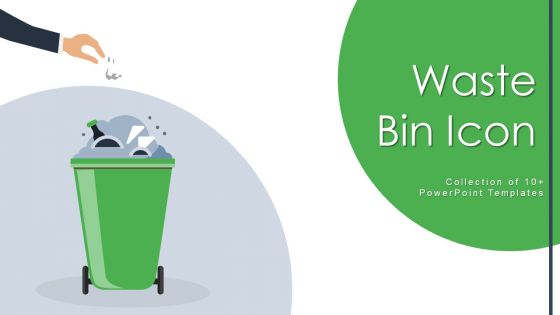 Waste Bin Icon Ppt PowerPoint Presentation Complete With Slides Waste Bin Icon Ppt PowerPoint Presentation Complete With Slides