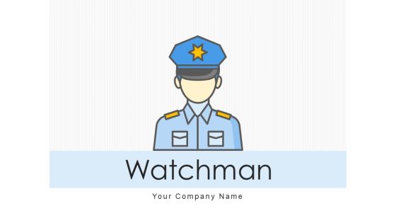 Watchman Business Premises Ppt PowerPoint Presentation Complete Deck Watchman Business Premises Ppt PowerPoint Presentation Complete Deck