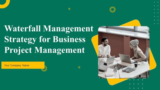 Waterfall Management Strategy For Business Project Management Ppt PowerPoint Presentation Complete Deck With Slides Waterfall Management Strategy For Business Project Management Ppt PowerPoint Presentation Complete Deck With Slides