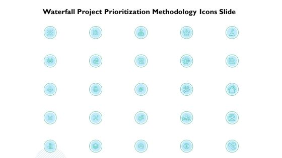Waterfall Project Prioritization Methodology Icons Slide Ppt Portfolio Picture PDF Waterfall Project Prioritization Methodology Icons Slide Ppt Portfolio Picture PDF