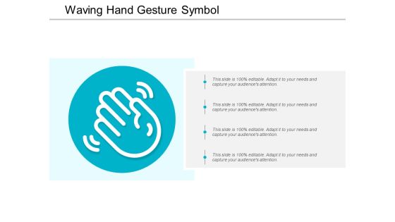 Waving Hand Gesture Symbol Ppt PowerPoint Presentation Slides Infographic Template Waving Hand Gesture Symbol Ppt PowerPoint Presentation Slides Infographic Template
