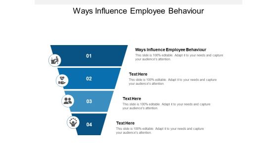 Ways Influence Employee Behaviour Ppt PowerPoint Presentation Model Template Cpb Ways Influence Employee Behaviour Ppt PowerPoint Presentation Model Template Cpb