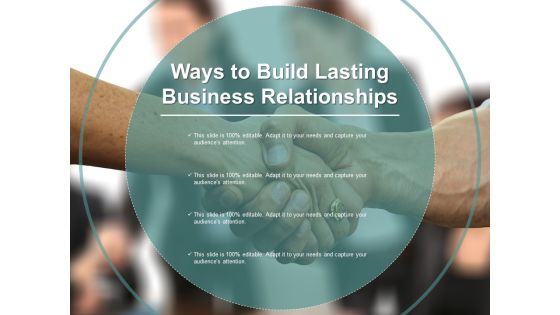 Ways To Build Lasting Business Relationships Ppt PowerPoint Presentation Infographic Template Vector