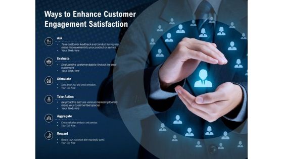 Ways To Enhance Customer Engagement Satisfaction Ppt PowerPoint Presentation Ideas Slide Ways To Enhance Customer Engagement Satisfaction Ppt PowerPoint Presentation Ideas Slide