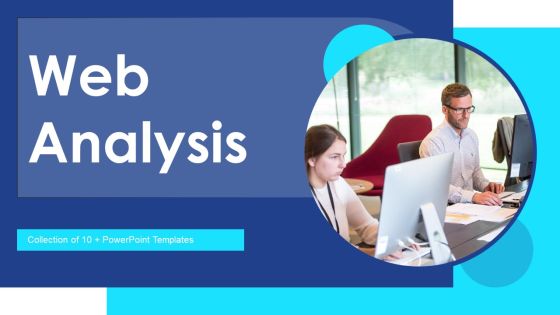 Web Analysis Ppt PowerPoint Presentation Complete Deck With Slides Web Analysis Ppt PowerPoint Presentation Complete Deck With Slides