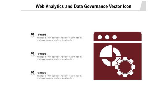 Web Analytics And Data Governance Vector Icon Ppt PowerPoint Presentation Gallery Background Images PDF Web Analytics And Data Governance Vector Icon Ppt PowerPoint Presentation Gallery Background Images PDF
