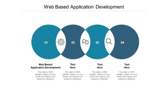 Web Based Application Development Ppt PowerPoint Presentation Infographics Backgrounds Cpb