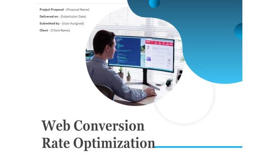 Web Conversion Rate Optimization Ppt PowerPoint Presentation Complete Deck With Slides
