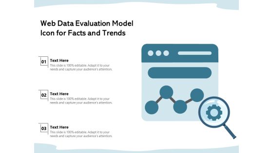 Web Data Evaluation Model Icon For Facts And Trends Ppt PowerPoint Presentation Outline Graphic Images PDF Web Data Evaluation Model Icon For Facts And Trends Ppt PowerPoint Presentation Outline Graphic Images PDF