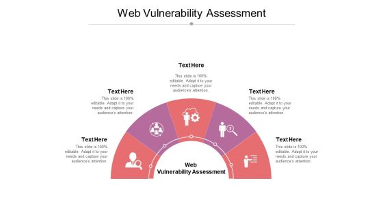 Web Vulnerability Assessment Ppt PowerPoint Presentation Layouts Slides Cpb Web Vulnerability Assessment Ppt PowerPoint Presentation Layouts Slides Cpb
