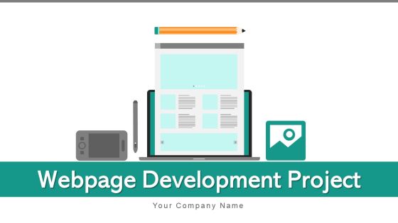 Webpage Development Project Management Ppt PowerPoint Presentation Complete Deck With Slides Webpage Development Project Management Ppt PowerPoint Presentation Complete Deck With Slides