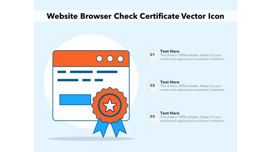 Website Browser Check Certificate Vector Icon Ppt PowerPoint Presentation Gallery Topics PDF Website Browser Check Certificate Vector Icon Ppt PowerPoint Presentation Gallery Topics PDF