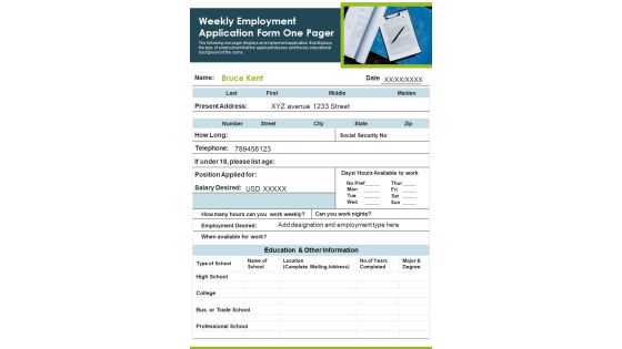 Weekly Employment Application Form One Pager PDF Document PPT Template