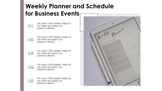 Weekly Planner And Schedule For Business Events Ppt PowerPoint Presentation Graphics PDF Weekly Planner And Schedule For Business Events Ppt PowerPoint Presentation Graphics PDF