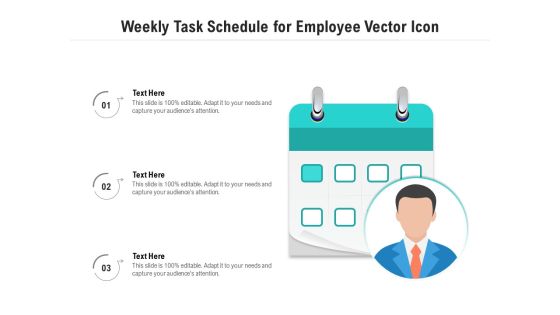 Weekly Task Schedule For Employee Vector Icon Ppt PowerPoint Presentation Icon Slides PDF Weekly Task Schedule For Employee Vector Icon Ppt PowerPoint Presentation Icon Slides PDF