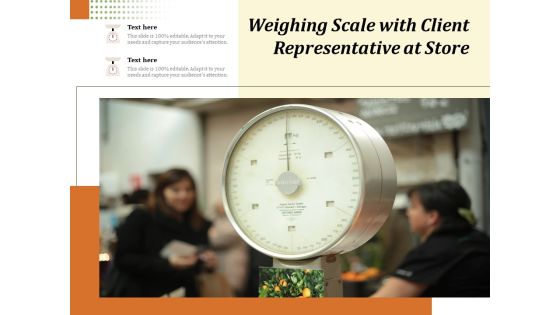 Weighing Scale With Client Representative At Store Ppt PowerPoint Presentation Gallery Graphic Images PDF