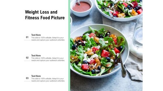 Weight Loss And Fitness Food Picture Ppt PowerPoint Presentation Gallery Slideshow PDF