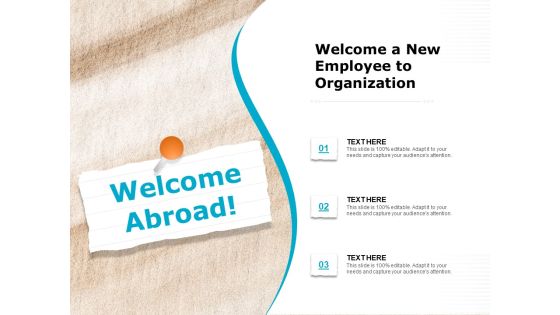Welcome A New Employee To Organization Ppt PowerPoint Presentation Styles Styles PDF